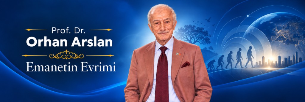 Prof. Dr. Orhan Arslan, Emanetin Evrimi, 2–4 Ekim 2026, Afyonkarahisar
