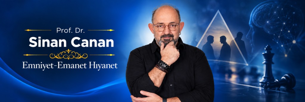 Prof. Dr. Sinan Canan, Emniyet-Emanet Hıyanet, 2–4 Ekim 2026, Afyonkarahisar